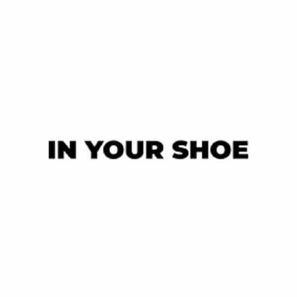 In Your Shoe